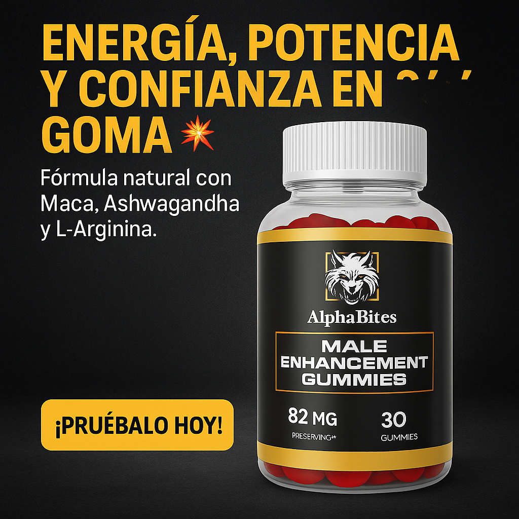 🔥AlphaBites: potencia, energía y confianza en cada gummy 💪🍬
