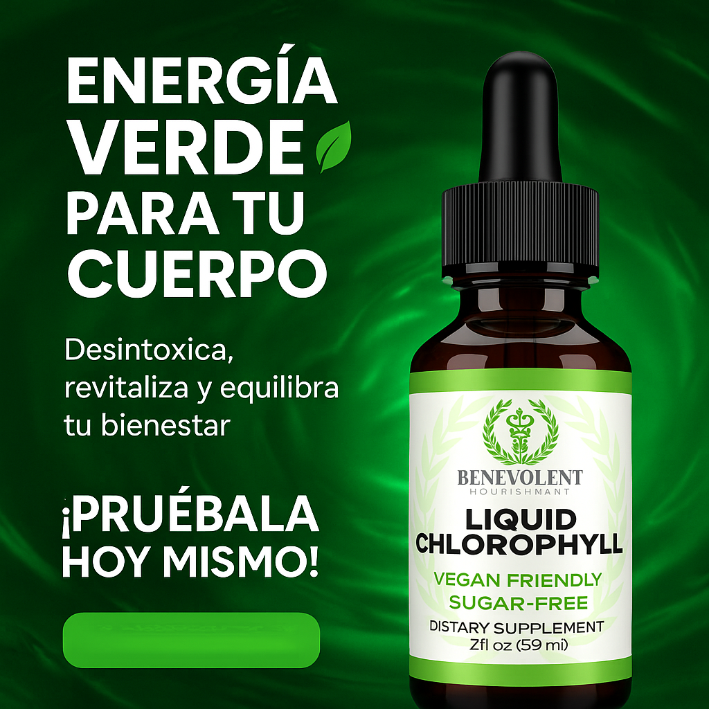 🌱 Clorofila Líquida Benevolent Nourishment ⚡ — Energía pura, digestión ligera y piel radiante 🌿