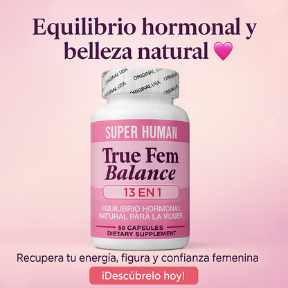 🌸 True Fem Balance – ¡Equilibrio Hormonal Natural para la Mujer! 🌿✨